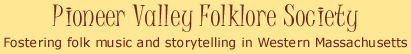 Pioneer Valley Folklore Society